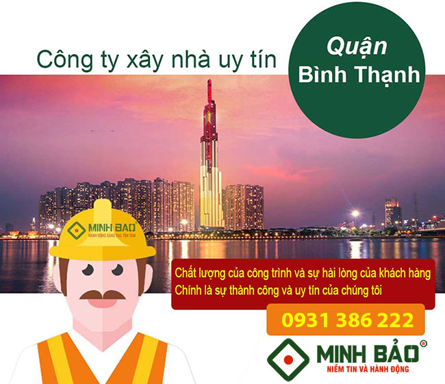 Xây dựng nhà quận Bình Thạnh uy tín