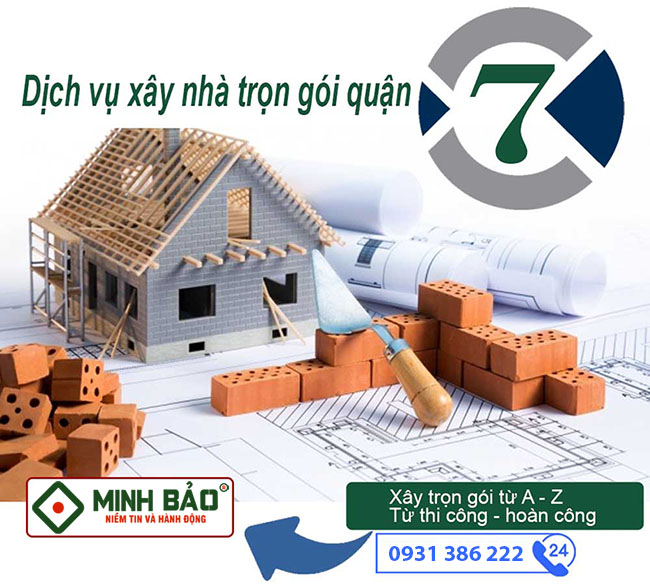 Dịch vụ xây nhà trọn gói quận 7