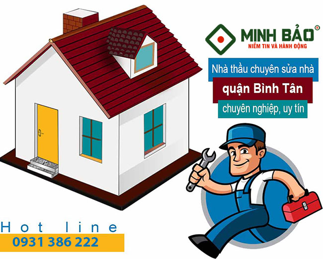 Nhà thầu chuyên sửa nhà quận Bình Tân