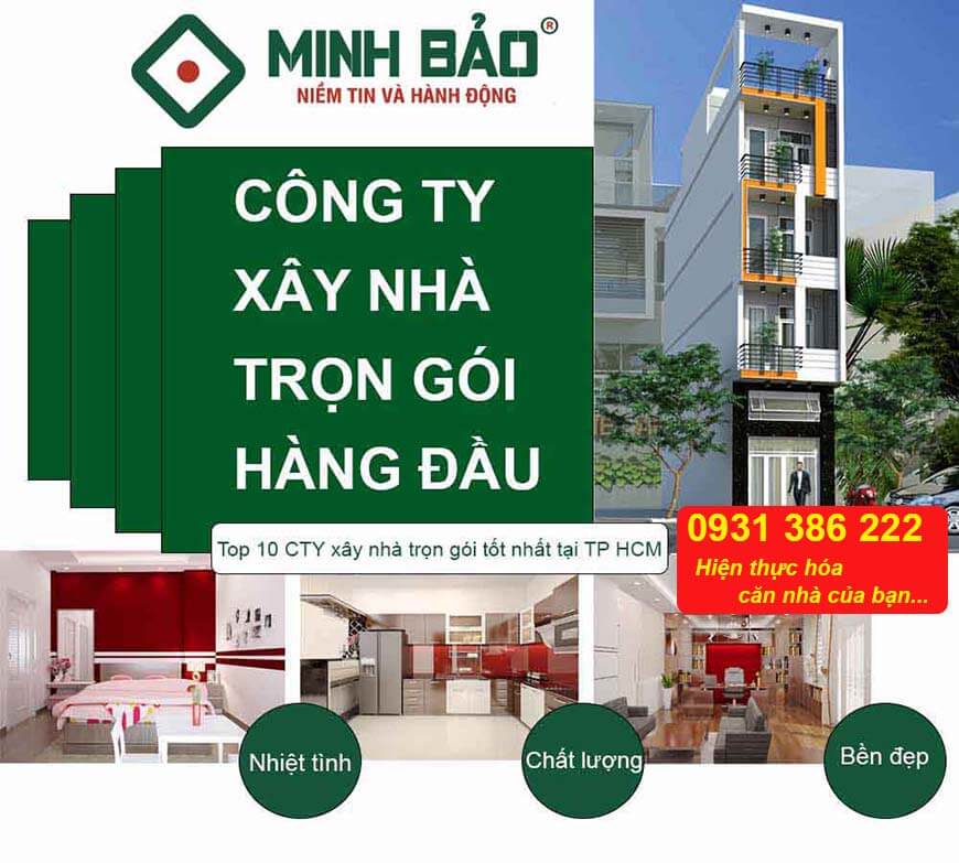 Minh Bảo - Công ty xây nhà trọn gói uy tín hàng đầu Tp. HCM và 19 tỉnh miền Nam 