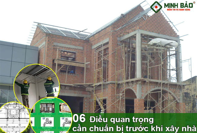 06 Điều Quan Trọng Cần Chuẩn Bị Trước Khi Xây Nhà