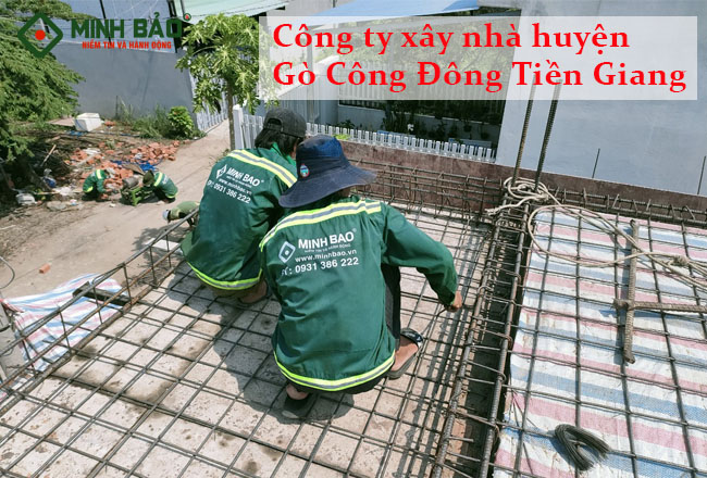 Công Ty Xây Nhà Huyện Gò Công Đông Tiền Giang Trọn Gói Uy Tín