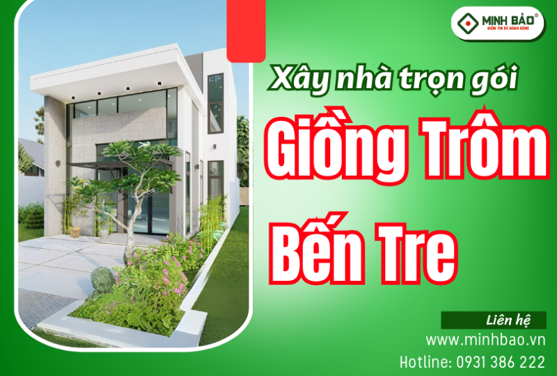 Tìm hiểu về dịch vụ xây nhà trọn gói Giồng Trôm Bến Tre