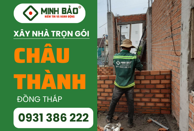 Dịch vụ xây nhà trọn gói huyện Châu Thành