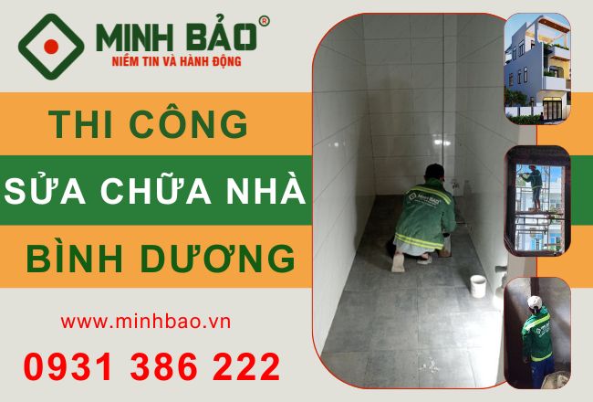 Dịch vụ sửa nhà Bình Dương tại Xây Dựng Minh Bảo