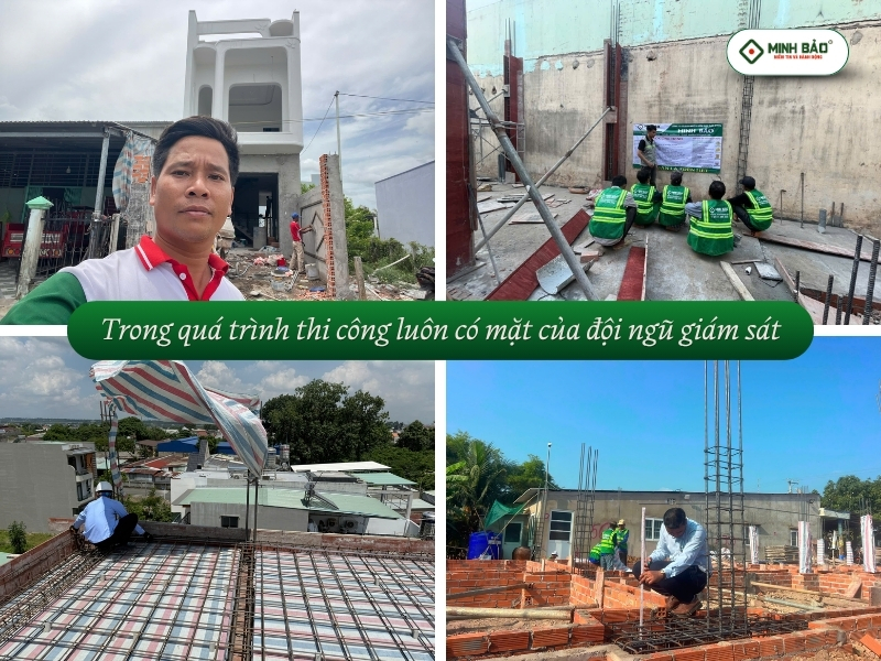 Trong quá trình thi công luôn có mặt của đội ngũ giám sát