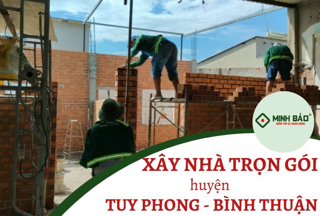 Giới Thiệu Dịch Vụ Xây Nhà Trọn Gói Huyện Tuy Phong Bình Thuận