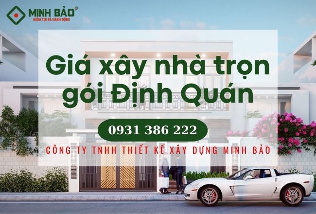Báo Giá Xây Nhà Trọn Gói Tại Huyện Định Quán, Đồng Nai