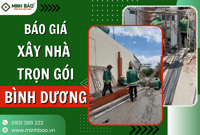 BÁO GIÁ XÂY NHÀ TRỌN GÓI BÌNH DƯƠNG