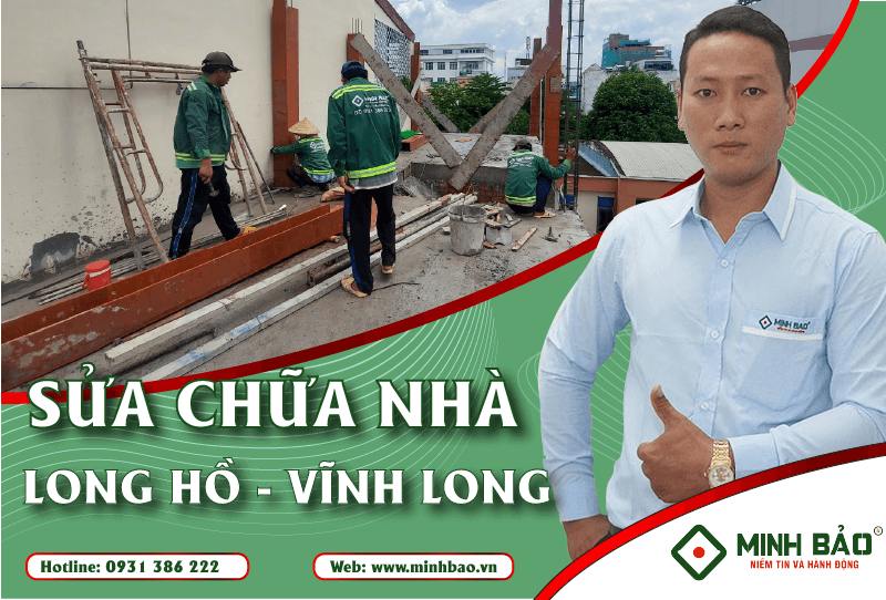 Tìm hiểu về dịch vụ sửa nhà huyện Long Hồ Vĩnh Long 