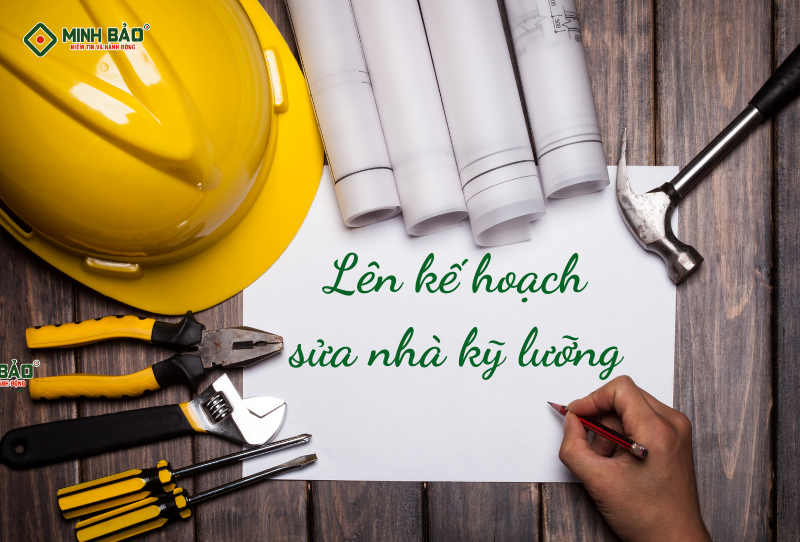 Chuẩn bị kế hoạch sửa nhà kỹ lưỡng 