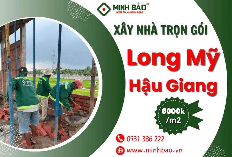 Minh Bảo - Công ty xây nhà trọn gói Long Mỹ Hậu Giang