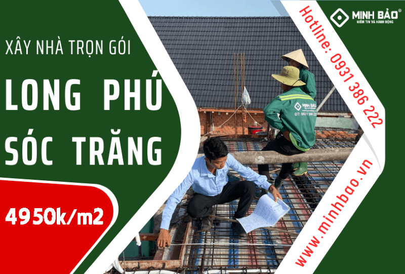 Minh Bảo công ty xây nhà trọn gói ở Long Phú Sóc Trăng