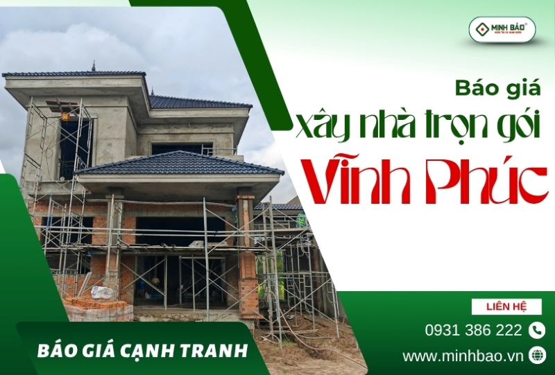 Dịch vụ xây nhà trọn gói Vĩnh Phúc