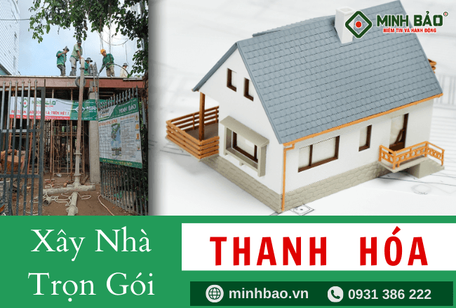 Chi Tiết Báo Giá Xây Nhà Trọn Gói Thanh Hóa