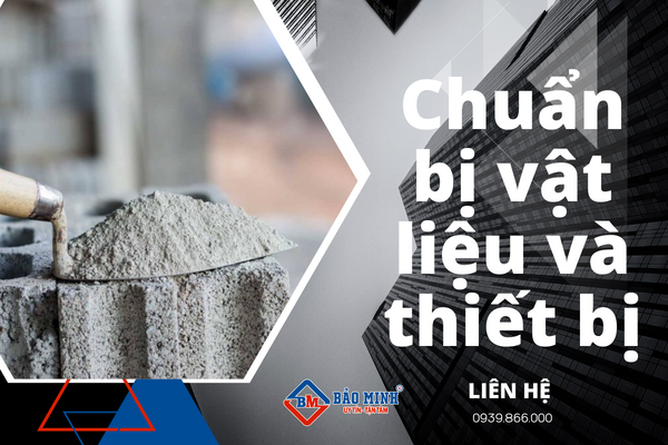 Chuẩn bị vật liệu và thiết bị