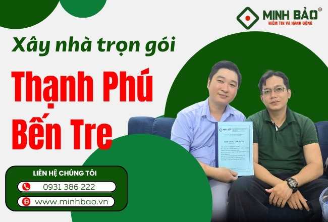 Thông Tin Chi Tiết Dịch Vụ Xây Nhà Trọn Gói Thạnh Phú Bến Tre