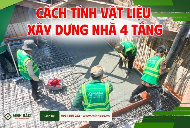 Cách Tính Vật  Liệu Xây Dựng Nhà 4 Tầng