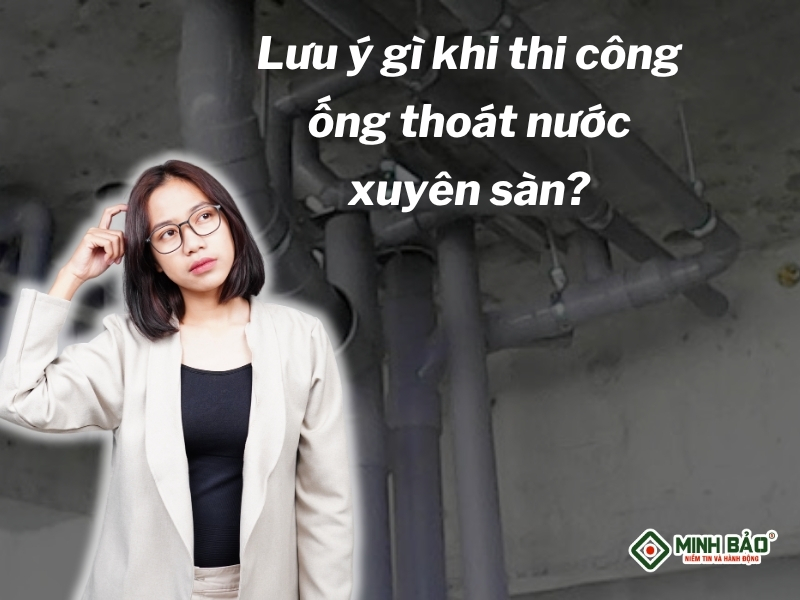 Cần lưu ý gì khi thi công ống thoát nước?