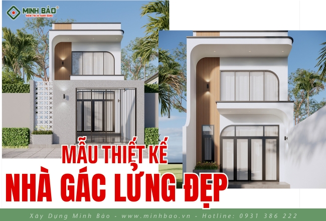 Mẫu Thiết Kế Nhà Gác Lửng Đẹp Hiện Đại | Thiết Kế Bởi Minh Bảo