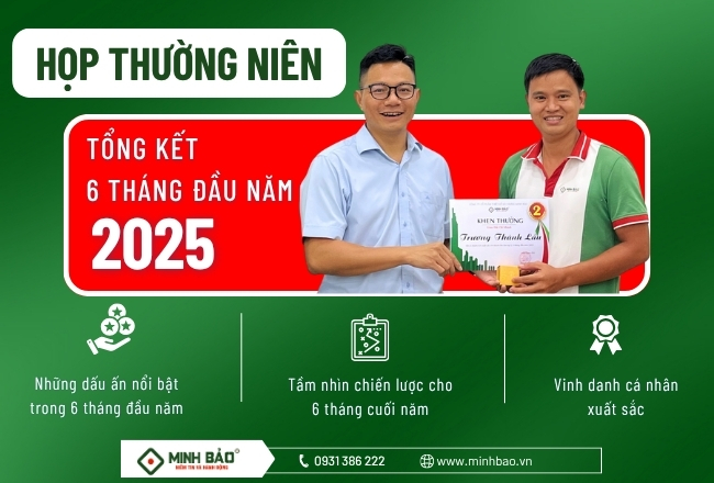 Minh Bảo Họp Tổng Kết 6 Tháng Đầu Năm 2025