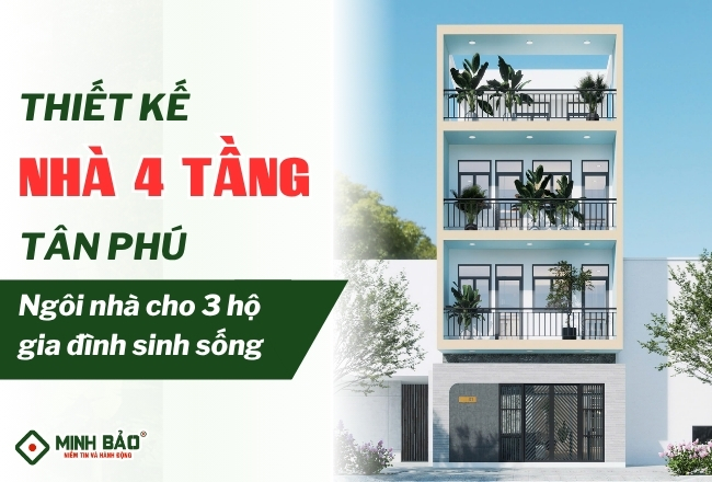 Thiết Kế Nhà 4 Tầng Tại Tân Phú, Cho 3 Hộ Gia Đình Cùng Sinh Sống
