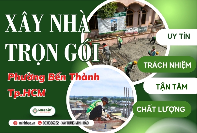 Tìm hiểu dịch vụ xây nhà trọn gói phường Bến Thành