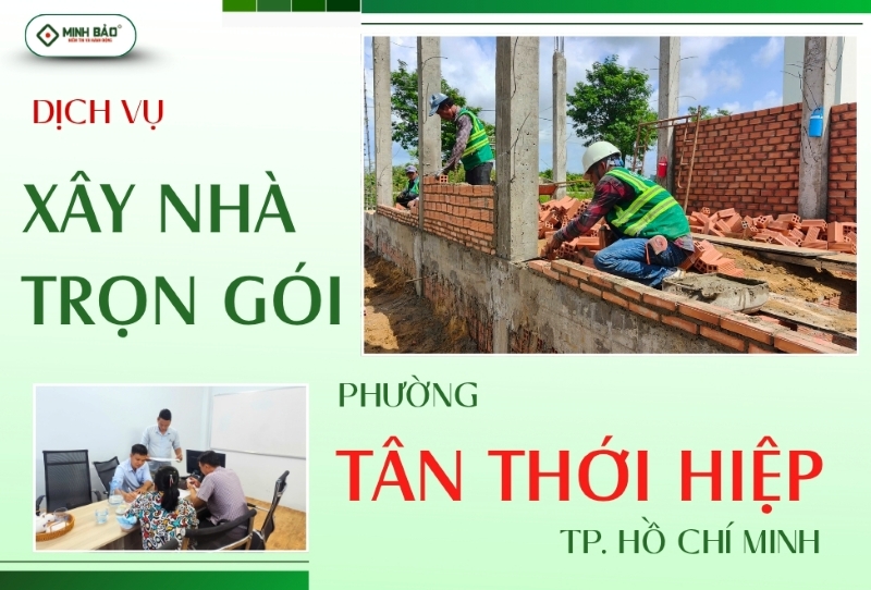 Dịch vụ xây nhà trọn gói Tân Thới Hiệp HCM