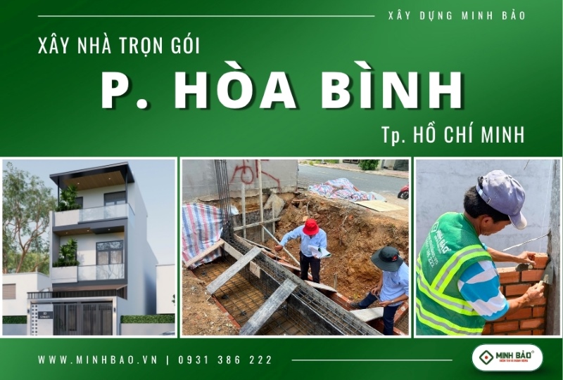 Tìm hiểu dịch vụ xây nhà trọn gói phường Hòa Bình HCM
