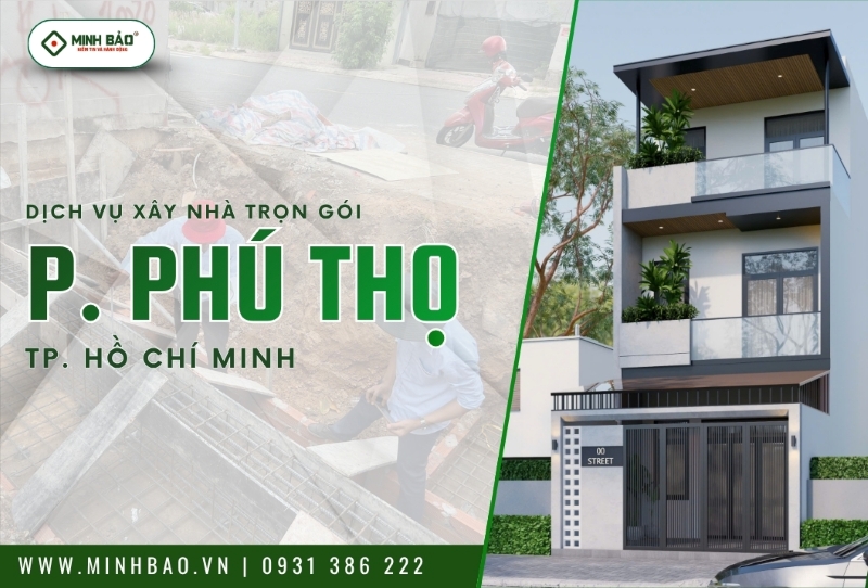 Tìm hiểu dịch vụ xây nhà trọn gói phường Phú Thọ HCM