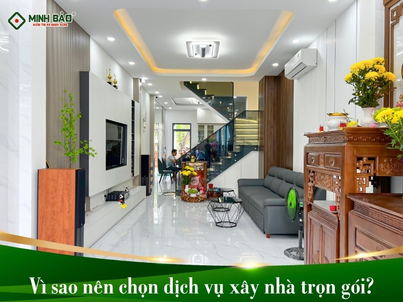 Vì sao nên chọn dịch vụ xây nhà trọn gói