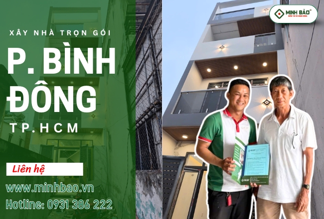 Xây Nhà Trọn Gói Phường Bình Đông HCM Chất Lượng