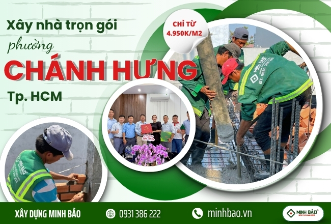 Xây Nhà Trọn Gói Phường Chánh Hưng HCM Uy Tín, Chất Lượng