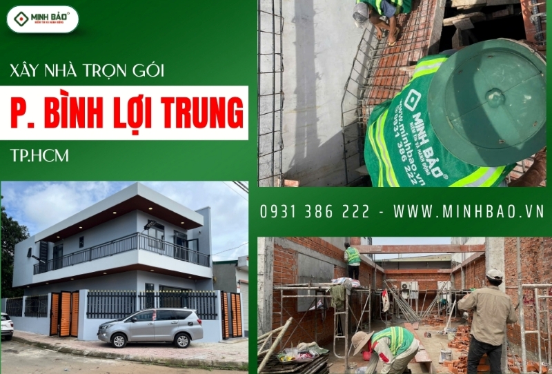 Dịch vụ xây nhà trọn gói phường Bình Lợi Trung HCM
