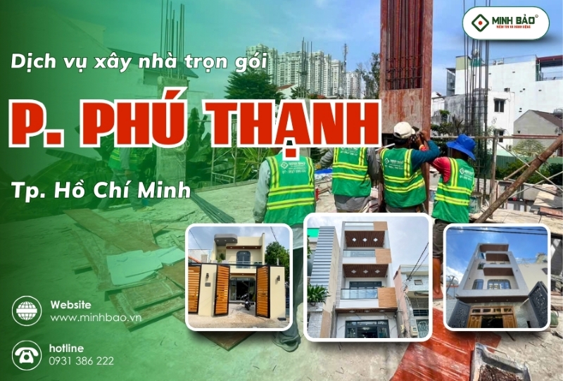 Dịch vụ xây nhà trọn gói phườn Phú Thạnh HCM