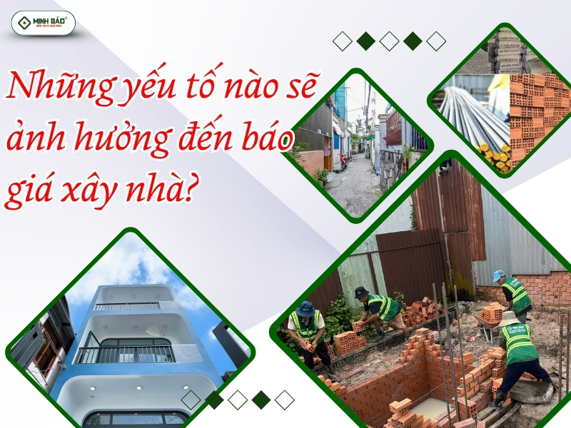 Những yếu tố ảnh hưởng đến giá xây nhà