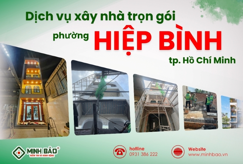 Tìm hiểu dịch vụ xây nhà trọn gói phường Hiệp Bình HCM