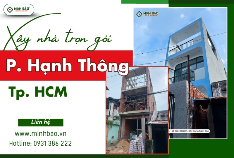 Tìm hiểu dịch vụ xây nhà trọn gói phường Hạnh Thông HCM