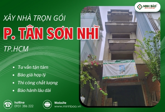 Xây Nhà Trọn Gói Phường Tân Sơn Nhì HCM Chất Lượng