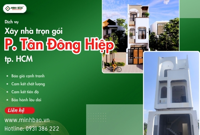 Báo Giá Xây Nhà Trọn Gói Phường Tân Đông Hiệp HCM