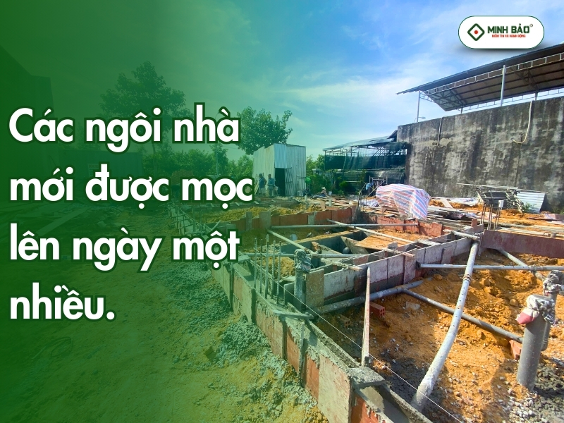 Các ngôi nhà mới được mọc lên liên tục