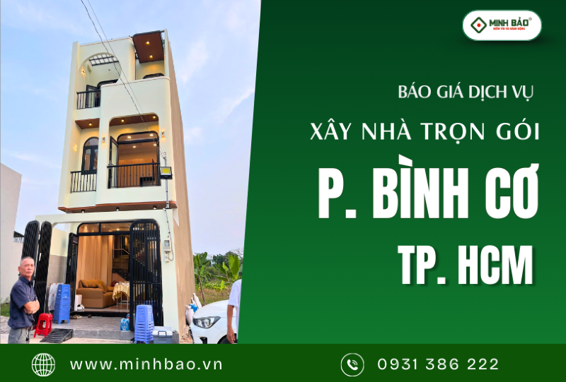 Dịch vụ xây nhà trọn gói phường Bình Cơ HCM