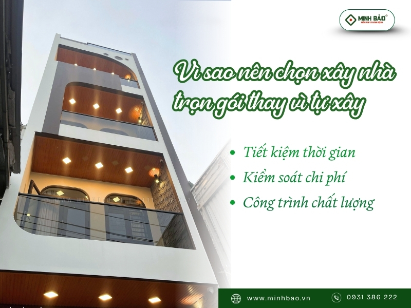 Vì sao nên chọn xây nhà trọn gói