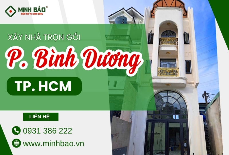 Xây nhà trọn gói phường Bình Dương HCM