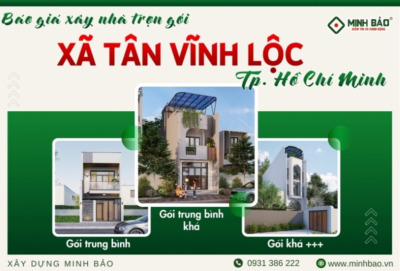 Báo giá xây nhà trọn gói xã Tân Vĩnh Lộc