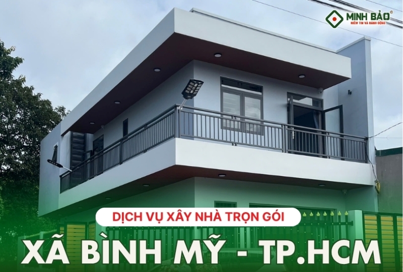 Dịch vụ xây nhà trọn gói xã Bình Mỹ HCM