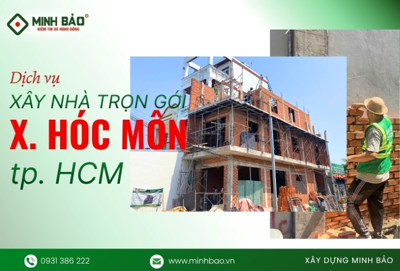 Dịch vụ xây nhà trọn gói xã Hóc Môn HCM