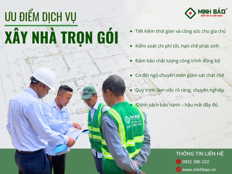 Ưu điểm dịch vụ xây nhà trọn gói