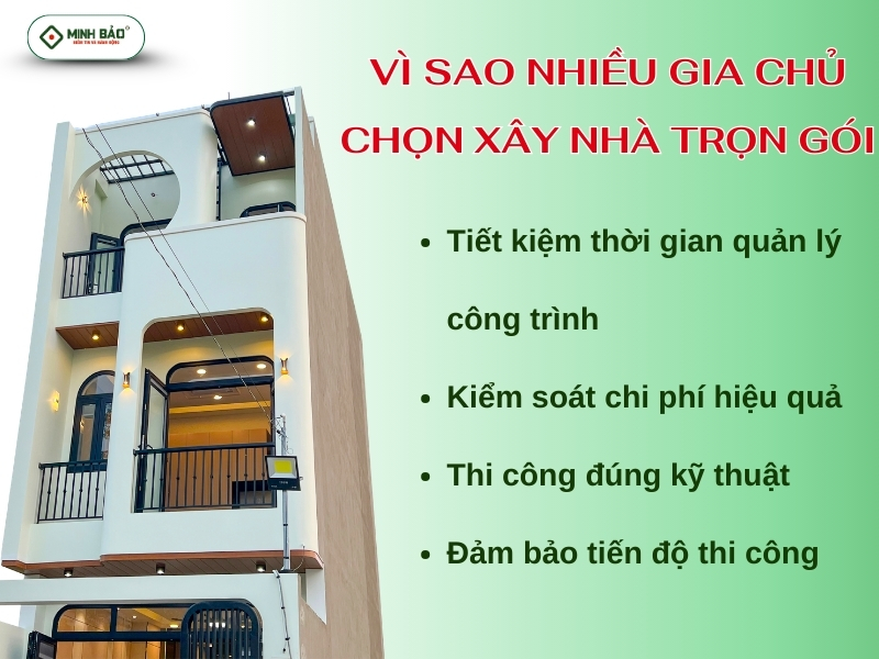 Vì sao nhiều gia chủ xây nhà trọn gói