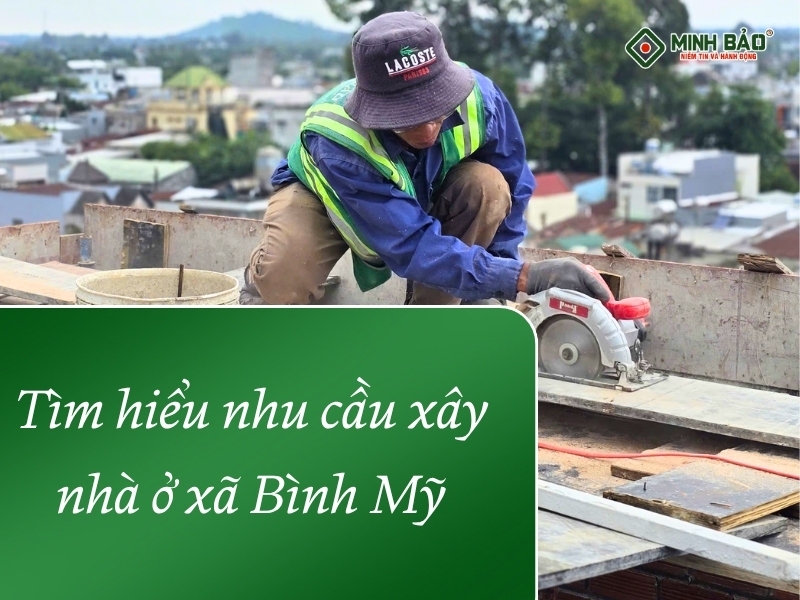 Nhu cầu xây nhà ở xã Bình Mỹ